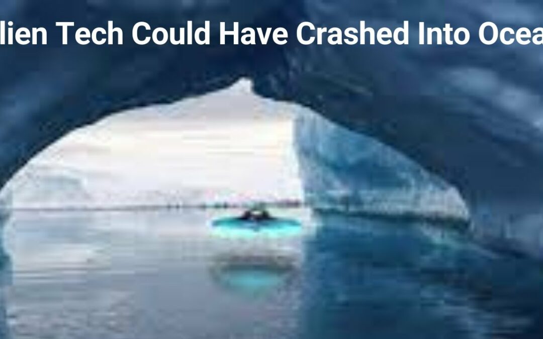 Alien Tech Could Have Crashed Into Ocean, Ufo News, Ufo Sightings, Ufo Uap, Real Ufo, Ufo Disclosure