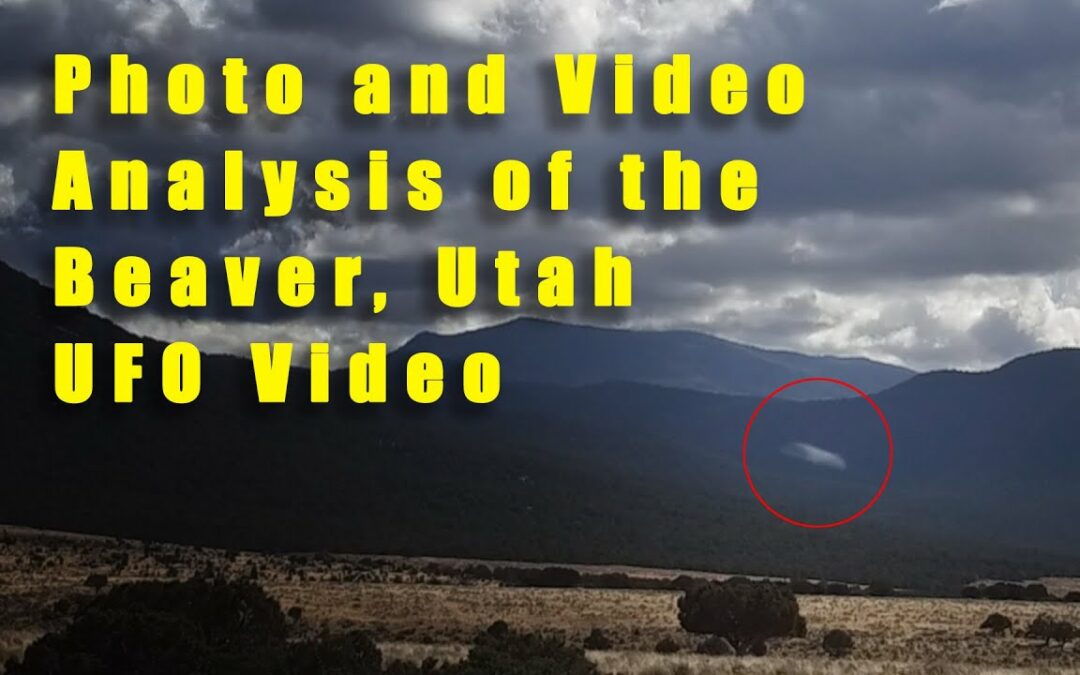 Video and Photo Analysis of Beaver, UT UFO Video - Cite Your Source