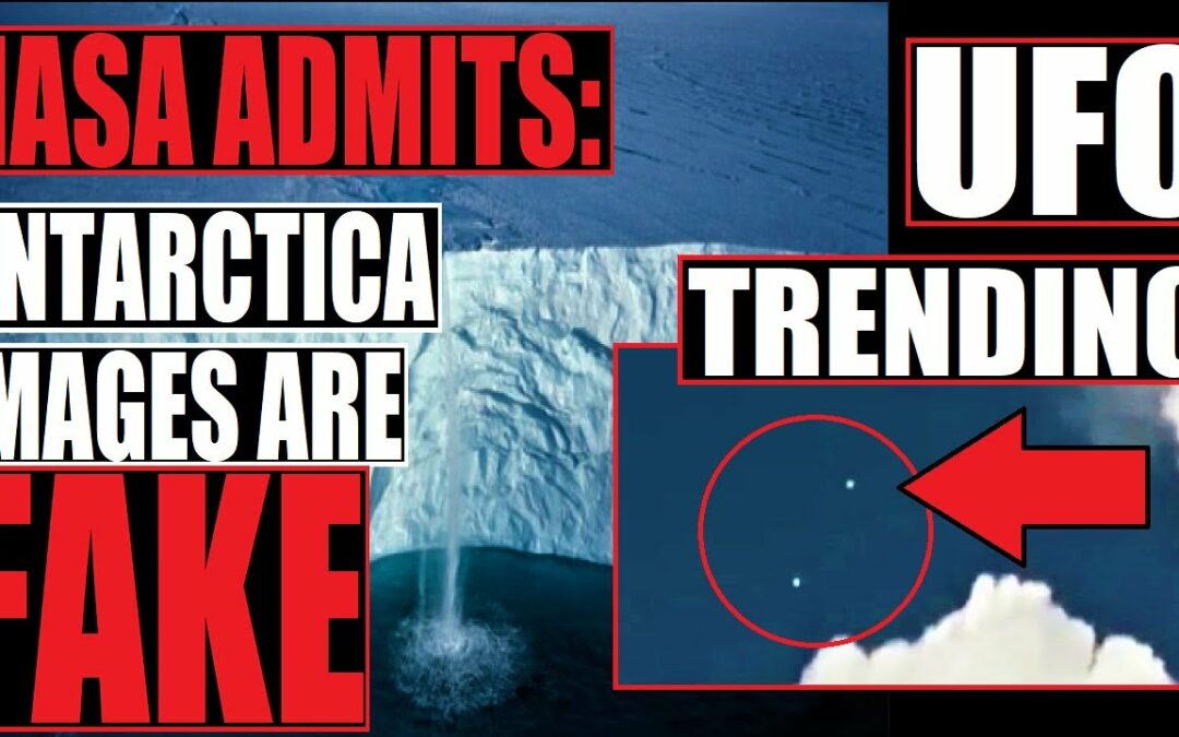 NASA Admits To FAKING ANTARCTICA Images - Tic Tac 'UFO'  VIDEO Trending!