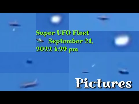 Super UFO Fleet 🛸 PICTURES   September 21, 2022 3:29 pm