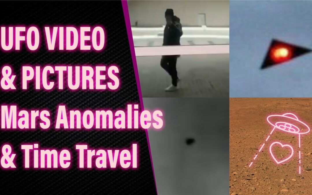 UFO videos & pictures, Mars Anomalies, and Time Travel on Analyzing Today's UFO clips ep.26